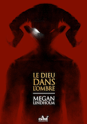 Dieu dans l'ombre (Le)